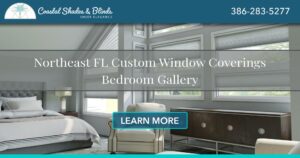 Northeast FL bedroom window coverings banner