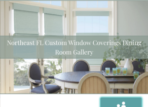Northeast FL dining room window coverings banner